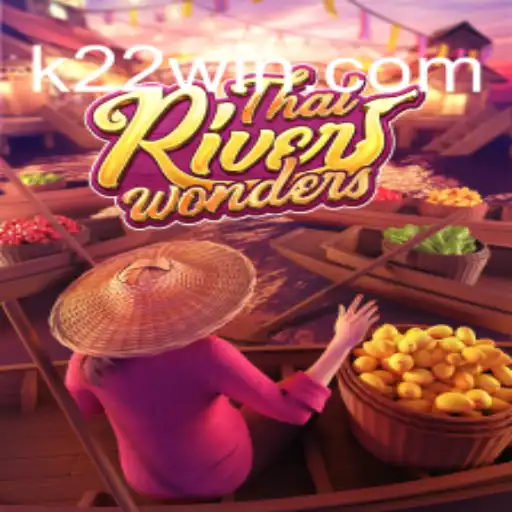 Explorando o Universo de ThaiRiverWonders: Um Mergulho no Mundo do Jogo com K22W.COM